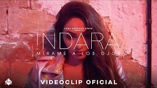 Indara - Mírame a los ojos (Videoclip Oficial)