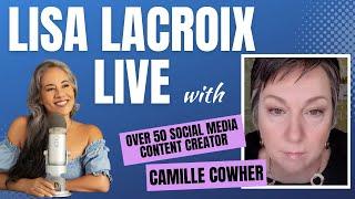 Lisa LaCroix LIVE with Camille Cowher | Over 50 Social Media Creator