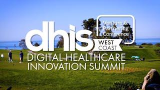 West Coast Digital Healthcare Innovation Summit (DHIS) Highlights 2024