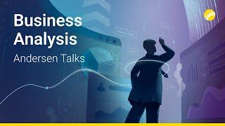 Business Analysis Andersen Talks in Krakow (eng)