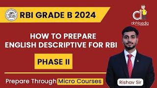 RBI GRADE B EXAM 2024 | English | English Descriptive for phase II | Micro course | by abhipedia