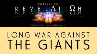 Unraveling Revelation: The Long War Against the Giants