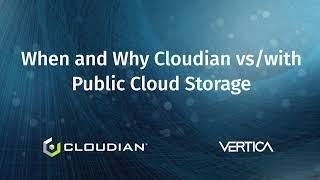 When and Why Cloudian vs with Public Cloud Storage?