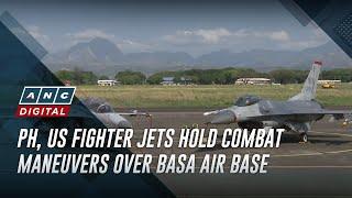 PH, US fighter jets hold combat maneuvers over Basa Air Base | ANC