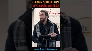Leaving ISLAM Because Its Based On FEAR