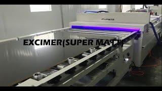 Excimer/Super matt surface finish technology