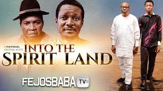 INTO THE SPIRIT LAND || Written by Olamide Olayinka (Collins) || Latest Gospel Movie 2024