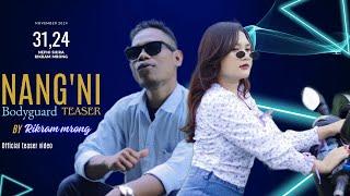 Rikram Mrong - Nangni bodyguard - official teaser video - Nephi Shira, Rikram Mrong