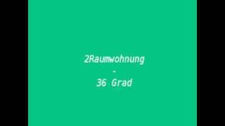 2Raumwohnung - 36Grad