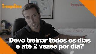 Devo treinar todos os dias e até 2 vezes por dia? Triathlon, Corrida, Natação