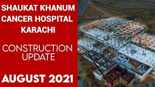 Shaukat Khanam Hospital Karachi Construction Updates | DHA City Karachi