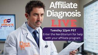 Affiliate Diagnosis - Live help with Dustin Howes