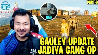 GAULE NEW UPDATE AWESOME | JADIYA FUN EP9