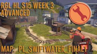 RGL S15 Advanced HL Match Week 3 - Engineer PoV- Swiftwater