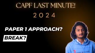 UPSC CAPF 2024: Last Minute tips for Paper 1