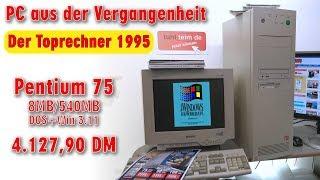 PC aus der Vergangenheit - Toprechner 1995 Originalzustand - Pentium 75 DOS + Windows 3.11 - [4K]