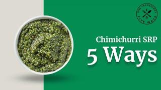 Chimichurri SRP 5 Ways | 1 Ingredient 5 Ways - SupHerb Farms