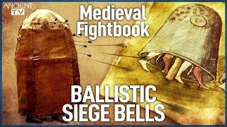 Medieval Fightbook - Wicked Armored Siege Bells