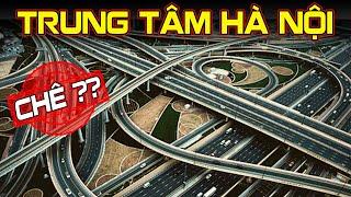 VÌ SAO LẠI CHÊ TRUNG TÂM HÀ NỘI ?