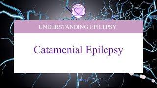 Causes, Symptoms, and Treatment for Catamenial Epilepsy