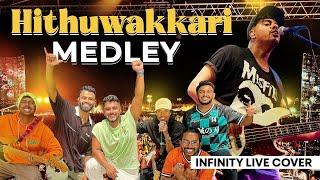 INFINITY - Hithuwakkari Medley (Live Performance)