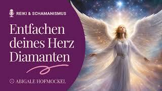 ENTFACHEN deines HERZ DIAMANTEN🪽ERZENGEL GABRIEL+ STERNENBOTSCHAFTER⭐️Channeling