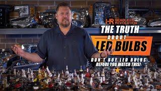 The Truth about LED bulbs - Don't Buy LED Headlight Bulbs Before Watching This!