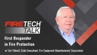 FireTech Talk: First Responder in Fire Protection┃Ft. Jim Tidwell