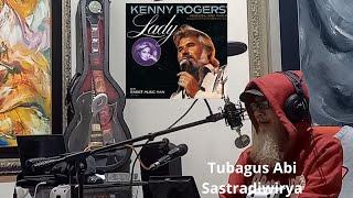 LADY -KENNY ROGERS   [ TUBAGUS ABI SASTRADIWIRYA COVER ]