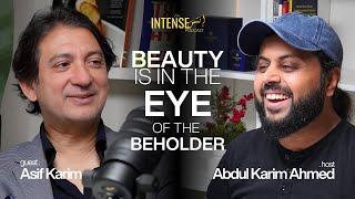 Beauty in the Eye of the Beholder? | Asif Karim x Abdul Karim Ahmed | Intense Podcast | Intense Oud