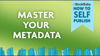 How to Master Your Metadata