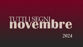 TUTTI I SEGNI! Mese di NOVEMBRE 2024 - OROSCOPO TAROCCHI (a Segmenti).