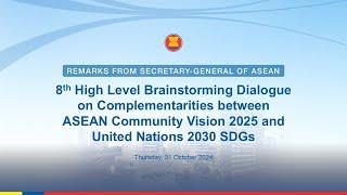 8th High-Level Dialogue: ASEAN Community Vision 2025 & UN 2030 Agenda for Sustainable Development