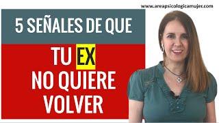 5 Señales de que tu EX NO quiere VOLVER