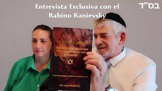 Descubre el Poder de los Salmos Anahi Kanievsky  Entrevista al Rabino Miguel Kanievsky, su padre