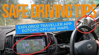 Safe Driving Tips with the ExplorOz Traveller App and EOTopo Offline Maps