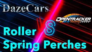 DazeCars or Opentracker Who Makes the Better Roller Spring Perch?  Head to Head Shootout