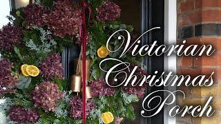 Holiday Christmas Front Porch | 2024 | Decorate with me | Natural Decor | Victorian