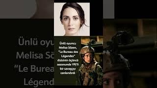 Melisa Sözen'in Fransa'daki "Le Bureau des Légendes" Dizisinde YPJ'li kadını canlandırdı