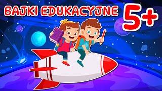 Bajki edukacyjne dla 5 latka 