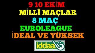 MİLLİ MAÇLAR VE EUROLEGUE ! 9 EKİM VE 10 EKİM 2024 İDDAA TAHMİNLERİ