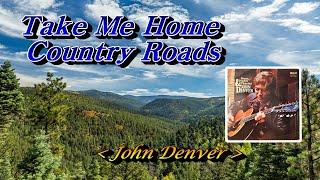 Take Me Home Country RoadsJohn Denver (존덴버), 한글자막 (HD With Lyrics)