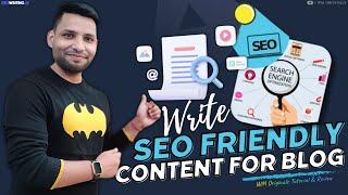 How to Write SEO Optimized Content for Website & Blog (2024) Ranks #1  on Google Search