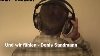 Denis Sandmann - Und wir fühlen