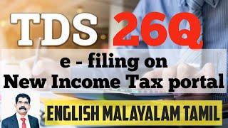 TDS  return filing on new income tax portal, How to file TDS return 26Q on new income tax  portal