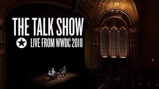 The Talk Show Live From WWDC 2018