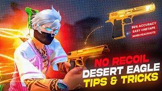 You Don’t believe this Secret Desert Eagle Tricks 100% No Recoil Headshot Tricks For Android & IOS