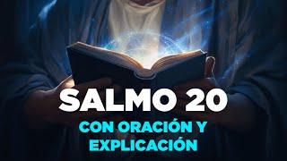 Salmo 20 Biblia Hablada NTV con Explicación y Oración Poderosa