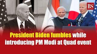 President Biden fumbles while introducing PM Modi at Quad event | PM Modi in US