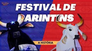 A HISTÓRIA DO FESTIVAL DE PARINTINS